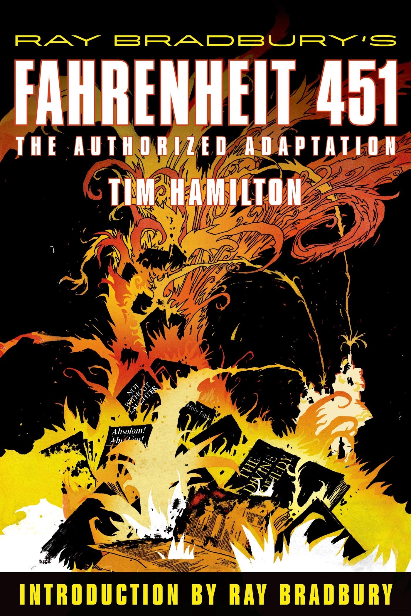 The cover of Ray Bradbury's Fahrenheit 451: The Authorized Adaptation graphic novel illustrated by Tim Hamilton