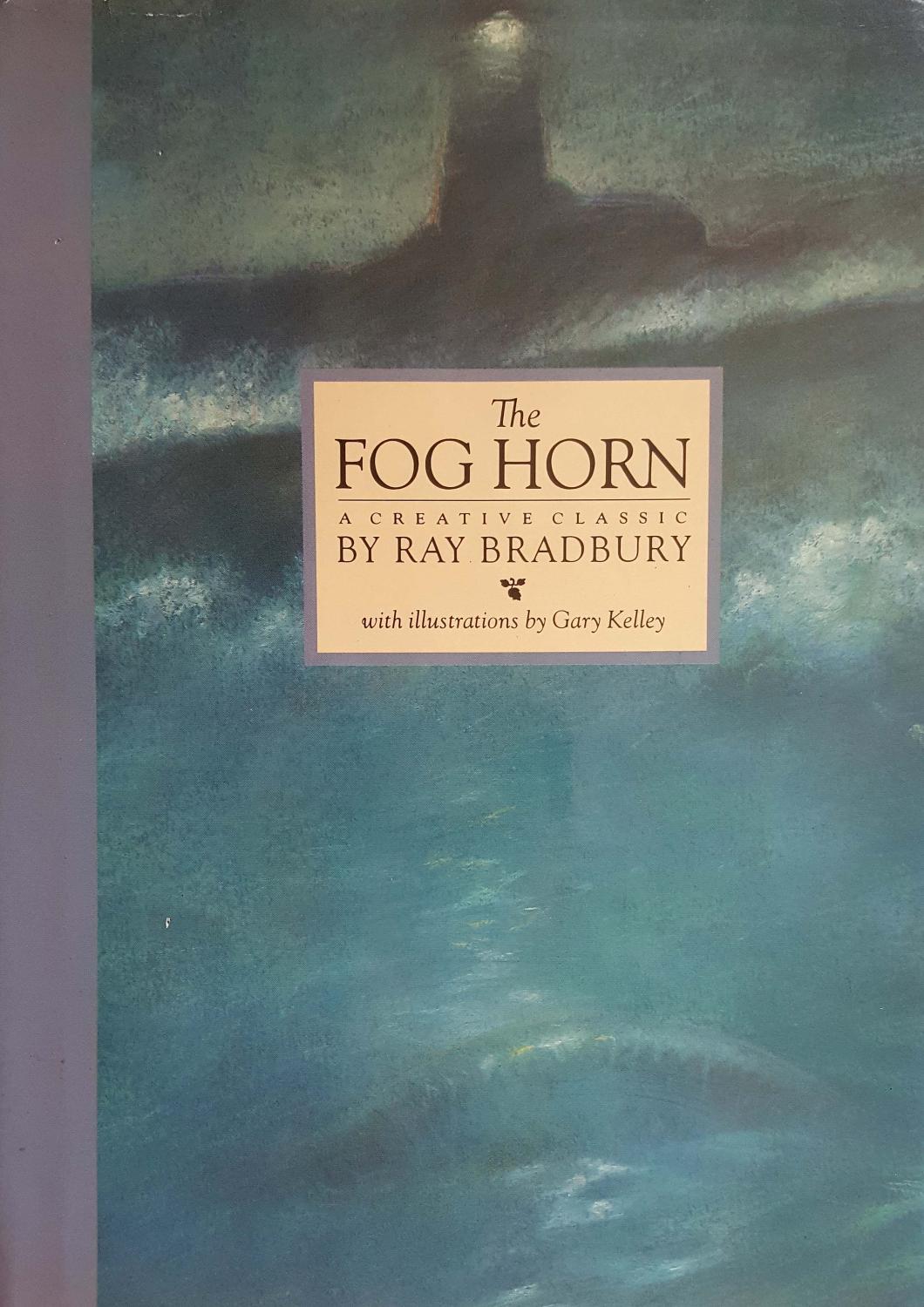 The Fog Horn & Other Stories by Ray Bradbury