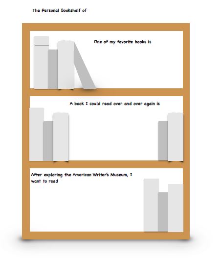A worksheet called "My Personal Bookshelf" to be filled out by elementary school students at the American Writers Museum